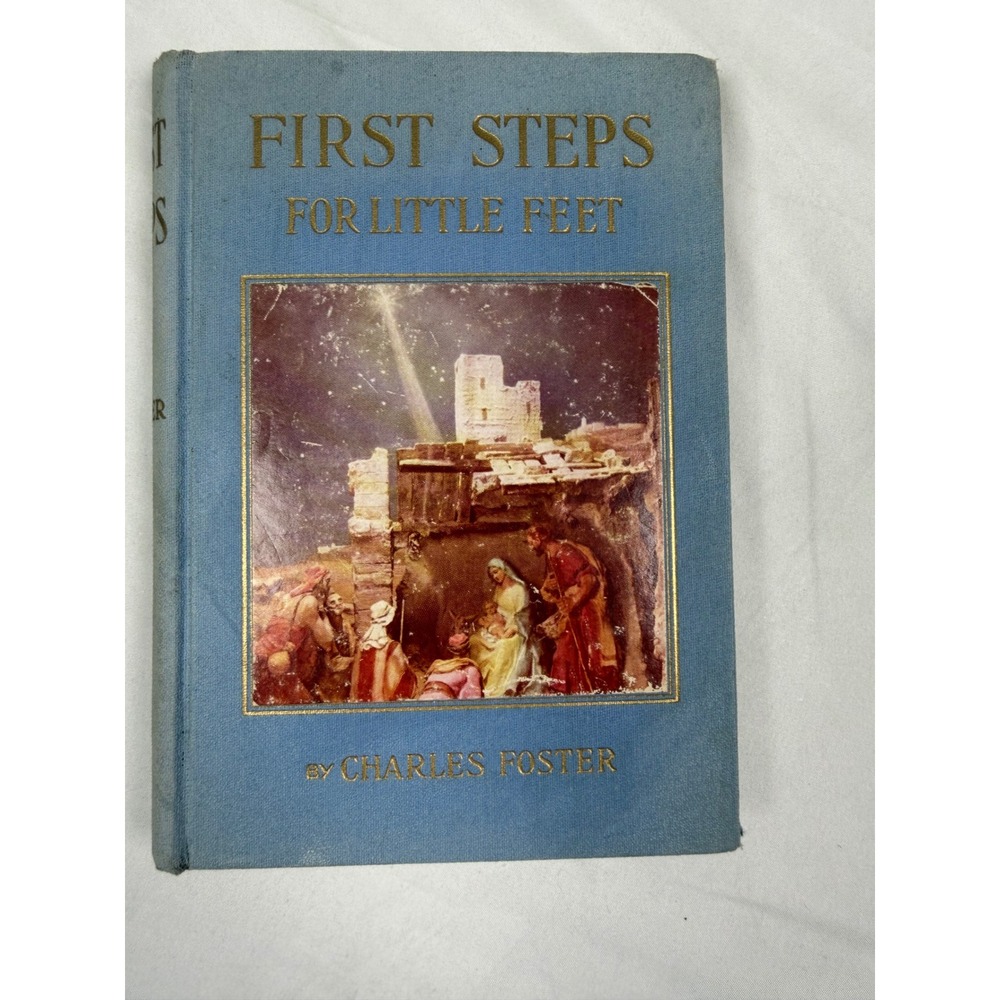 First Steps for Little Feet Charles Foster Religious Vintage Children's Book